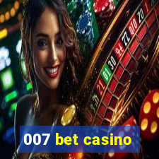 007 bet casino